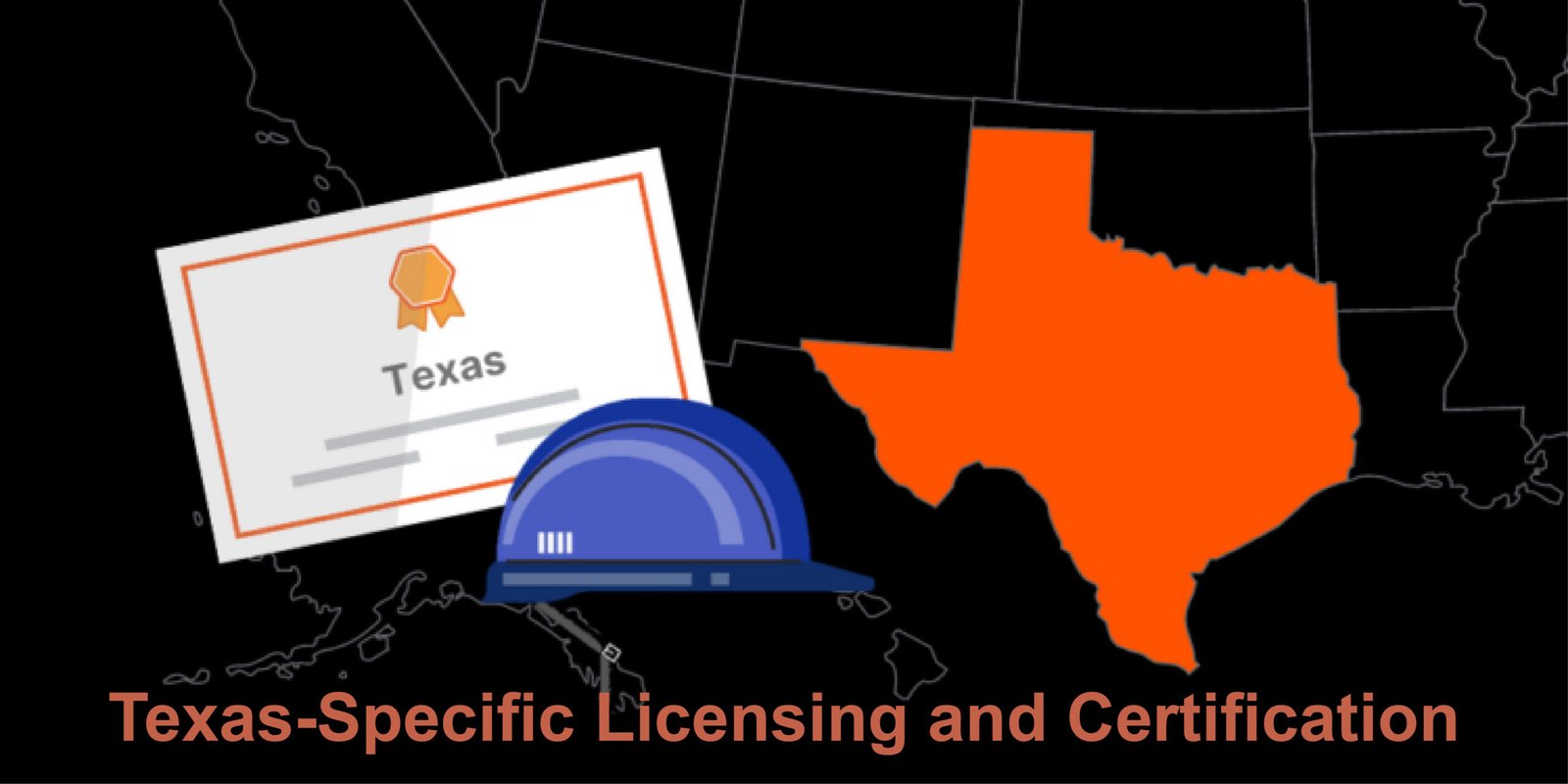 Texas-Specific Licensing and Certification