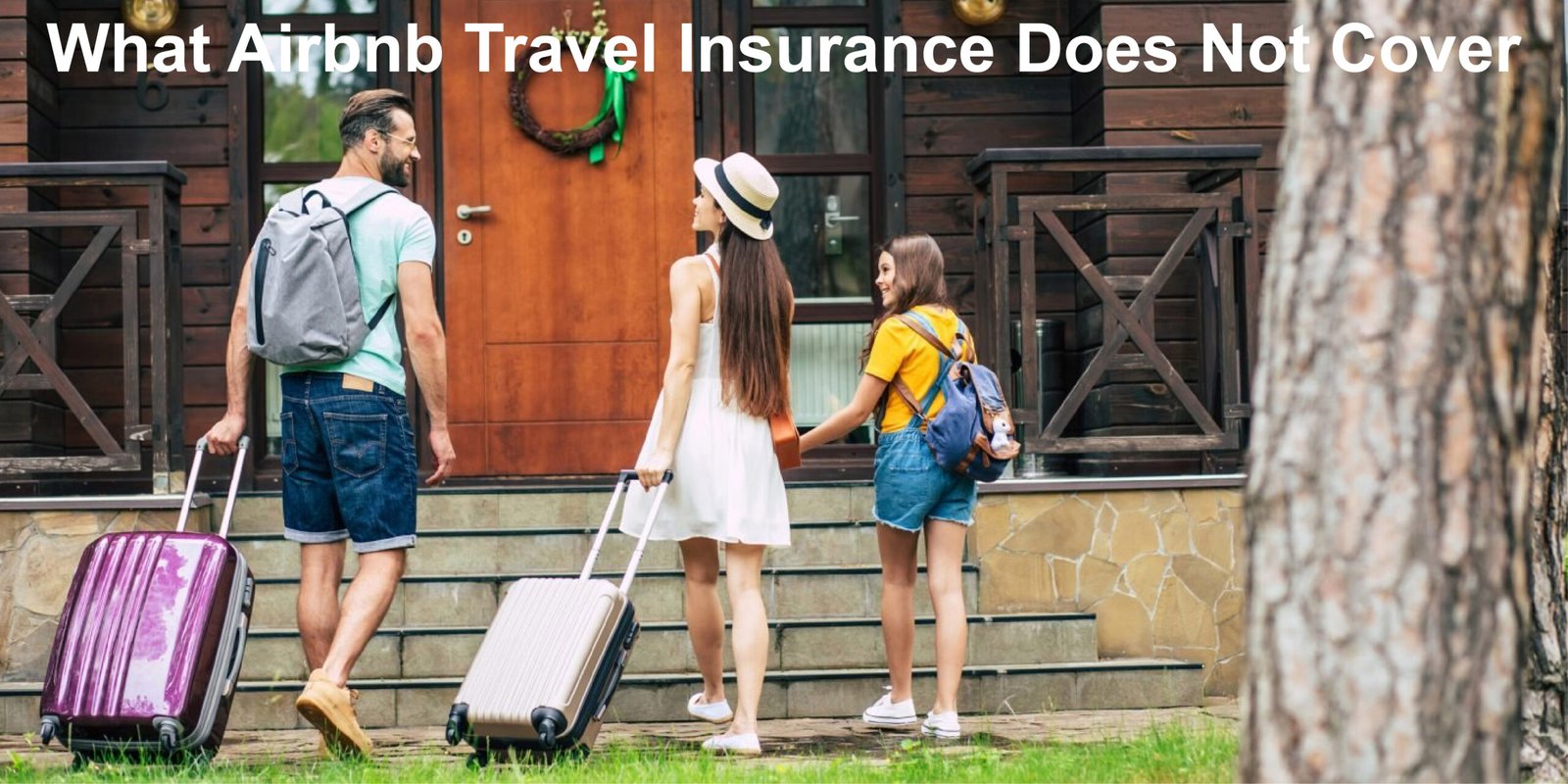 What Airbnb Travel Insurance Does Not Cover